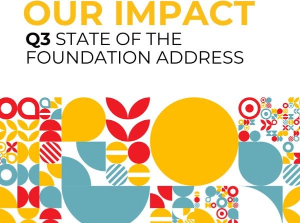 Celebrating our Impact: Q3 State of the Foundation Address